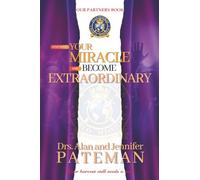 Step into Your Miracle and Become Extraordinary