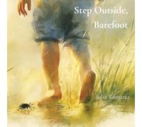Step Outside, Barefoot