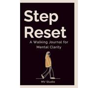 Step Reset: Clear Your Mind, One Step at a Time