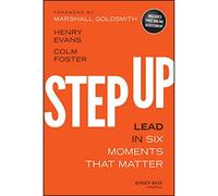 Step Up: Lead in Six Moments that Matter