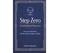 Step Zero: The Real Foundation of Salon Success: Why Most Stylist Plateau and How Awareness Changes Everything