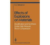 Stepan S. Batsanov Effects of Explosions on Materials (Tascabile)