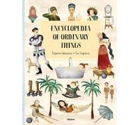 Stepanka Sekaninova Encyclopedia of the Ordinary Things (Copertina rigida)