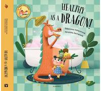 Stepanka Sekaninova Healthy as a Dragon (Copertina rigida)