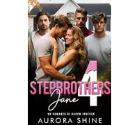 Stepbrothers 4 Jane: Fratellastri per Jane - Un romanzo di harem inverso