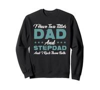 Stepdad Bonus papà Due Titoli papà e Stepdad Padri Giorno Felpa