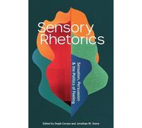 Steph Ceraso Sensory Rhetorics (Tascabile)