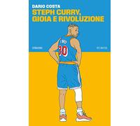 Steph Curry, gioia e rivoluzione