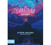 Steph Matuku Matuku, Steph Zak Atea Steph Mat The Dream Facto (Copertina rigida)
