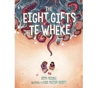 Steph Matuku The Eight Gifts of Te Wheke (Tascabile)