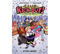 Steph Mided Club Kick Out: Into the Ring (Copertina rigida) Club Kick Out