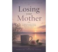Steph Moreau Losing Your Mother (Tascabile)