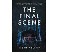 Steph Nelson The Final Scene (Tascabile)