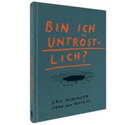 Steph von Reisw Bin ich untröstlich?: Sterben, Trauern, Trösten - wa (Tascabile)