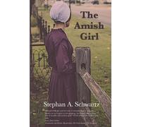Stephan A Schwartz The Amish Girl (Tascabile)