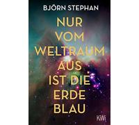 Stephan, B Nur Vom Weltraum Aus Ist Die Erde Blau - (German Import) Book NUOVO