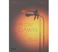 Stephan Berg From Dawn Till Dusk (Bilingual edition) (Copertina rigida)
