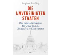 Stephan Bierlin Die Unvereinigten Staaten: Das politische Sys (Copertina rigida)