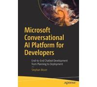 Stephan Bisser Microsoft Conversational AI Platform for Developers (Tascabile)