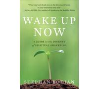 Stephan Bodian Wake Up Now (Tascabile)