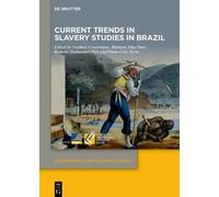 Stephan Conermann Current Trends in Slavery Studies in Brazil (Copertina rigida)