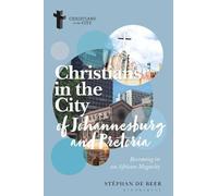 Stéphan de Beer Christians in the Cities of Johannesburg and Pretori (Tascabile)