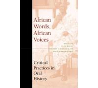 Stephan F. Miescher African Words, African Voices (Tascabile)