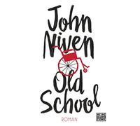 Stephan Glietsch John Niven Old School: Roman (Tascabile)