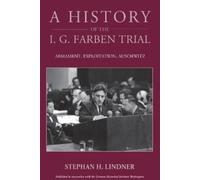 Stephan H. Lindner A History of the I.G. Farben Trial (Copertina rigida)