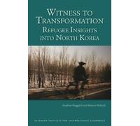 Stephan Haggard M Witness to Transformation - Refugee Insights into (Tascabile)