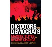 Stephan Haggard Robert R. Kaufman Dictators and Democrats (Tascabile)