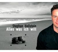Stephan Hollstein - Alles was ich will