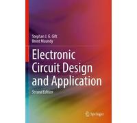 Stephan J. G. Gift Brent Mau Electronic Circuit Design and Applicat (Tascabile)