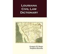Stephan Kinsella Gregory W Rom Louisiana Civil Law Dictionar (Copertina rigida)