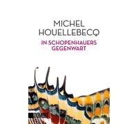 Stephan Kleiner Michel Houellebecq In Schopenhauers Gegenwart (Tascabile)