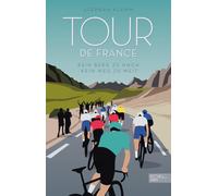 Stephan Klemm Tour de France: Kein Berg zu hoch, kein Weg zu (Copertina rigida)
