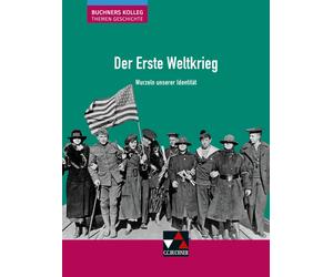 Stephan Kohser Buchners Kolleg. Themen Geschichte / Der Erste Weltk (Tascabile)