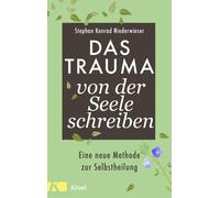 Stephan Konrad Das Trauma von der Seele schreiben: Eine neue (Copertina rigida)