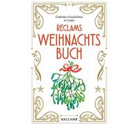 Stephan Koranyi Reclams Weihnachtsbuch: Gedichte, Geschichten und Li (Tascabile)