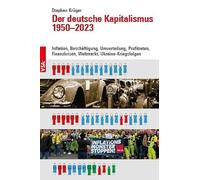 Stephan Krü Der deutsche Kapitalismus 1950-2023: Inflation, Besc (Tascabile)