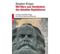 Stephan Krüger Mit Marx zum Verständnis des aktuellen Kapitalismus: (Tascabile)