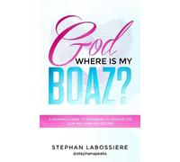 Stephan Labossiere God Where Is My Boaz? (Tascabile)