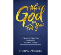 Stephan Labossiere The Man God Has For You (Tascabile)