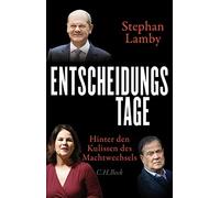 Stephan Lamby Entscheidungstage: Hinter den Kulissen des Mach (Copertina rigida)