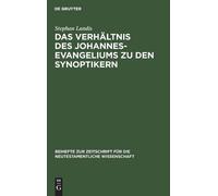 Stephan Landis Das Verhältnis Des Johannesevangeliums Zu Den (Copertina rigida)