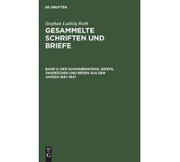 Stephan Ludwig Der Schwabenkönig, Briefe, Tagebücher Und Red (Copertina rigida)