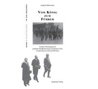 Stephan Malinowski Vom König Zum Führer (Tascabile)