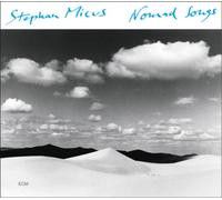 Micus Stephan - Nomad Songs