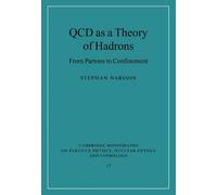 Stephan Narison QCD as a Theory of Hadrons (Tascabile)
