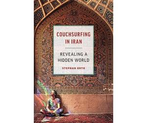 Stephan Orth Couchsurfing in Iran (Tascabile)